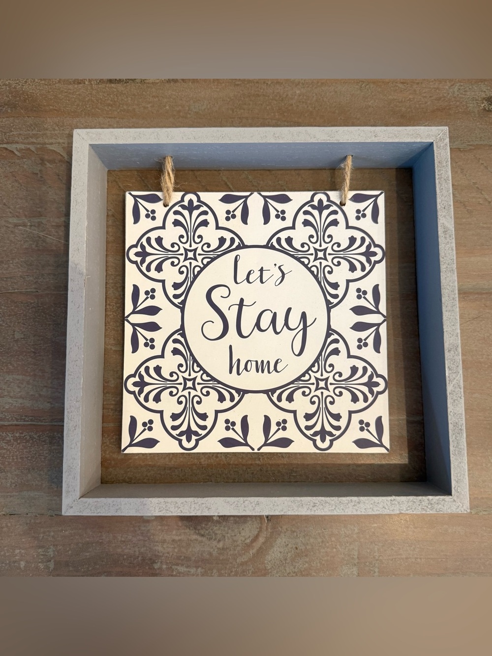 Let’s Stay Home Decorative Plaque
